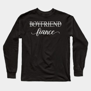 Girlfriend Fiancee Boyfriend Fiance Couple Matching Long Sleeve T-Shirt